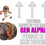 The user above is the most gen alpha person in existence!!
