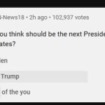 Trump /biden/ neither of the you poll meme