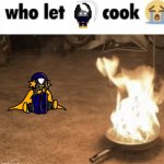 Who let Cosmo cook