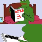 WEEB3 | WHAT USER BEHAVIOR DO YOU WANT TO MAKE INTO A HABIT? GAMBLING | image tagged in pepe the frog meme blank | made w/ Imgflip meme maker