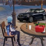 Genshin Impact | JUST ME AND MY CAR CHILLING | image tagged in genshin impact,bmw,cars | made w/ Imgflip meme maker