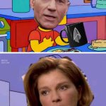 Picard as Bart Simpson Janeway as Homer