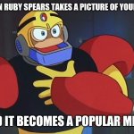 WHY WOULD RUBY SPEARS TAKE A PICTURE OF YOUR ASS?!? EXPLAIN,GUTSMAN!! | WHEN RUBY SPEARS TAKES A PICTURE OF YOUR ASS; AND IT BECOMES A POPULAR MEME | image tagged in offended guts man,gutsman ass,shitpost,offensive meme | made w/ Imgflip meme maker