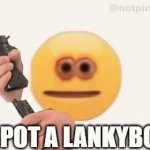 I hate lankybox | I SPOT A LANKYBOX | image tagged in gifs,lankybox sucks,anti lankybox,lankybox,memes,funny | made w/ Imgflip video-to-gif maker