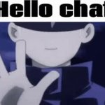 Hello chat meme