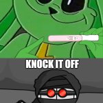 hank j wimbleton pregnancy test! | KNOCK IT OFF | image tagged in hoppy hopscotch's pregnancy test,madness combat,memes | made w/ Imgflip meme maker