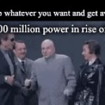 The ads are crazy | “You can’t do whatever you want and get away with it!”; mfs with 200 million power in rise of kingdom. | image tagged in gifs,fun,relatable,ads,funny | made w/ Imgflip video-to-gif maker