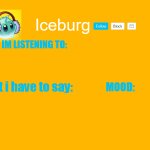 Iceburg Announcement w/ what im listening to template