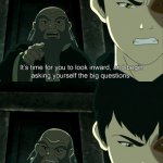 had this meme idea while watching this show on this streaming service during the scene where this template is from | image tagged in uncle iroh big question,funny,atla,avatar the last airbender,uncle iroh,netflix | made w/ Imgflip meme maker