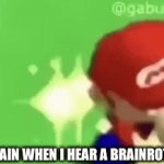 Mario’s gonna shoot those brainrot words into oblivion | MY BRAIN WHEN I HEAR A BRAINROT WORD | image tagged in gifs,mario has a gun,memes | made w/ Imgflip video-to-gif maker