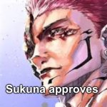 Sukuna Approves