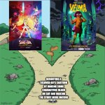 Two Paths | REBOOTING A BELOVED 80'S CARTOON BY MAKING SOME CHARACTERS BLACK OR GAY AND MAKING THE STORY MORE MATURE | image tagged in two paths,she-ra,velma,scooby doo | made w/ Imgflip meme maker
