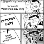 Alright Gentlemen We Need A New Idea | for a cute Valentine's day thing; princess carry; Tailgate princess carrying Cyclonus | image tagged in memes,alright gentlemen we need a new idea,transformers | made w/ Imgflip meme maker