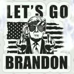 Let's Go Brandon Trump poster B&W Biden