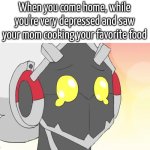 It's enough to make everyone cry... and that's okay. | When you come home, while you're very depressed and saw your mom cooking your favorite food | image tagged in food,wholesome | made w/ Imgflip meme maker