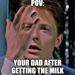 Fading | POV:; YOUR DAD AFTER GETTING THE MILK | image tagged in fading,food,cats,grant gustin over grave,gaming,politics | made w/ Imgflip meme maker