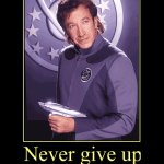 Never Give Up, Never Surrender Galaxy Quest Poster