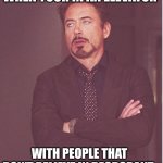 Face You Make Robert Downey Jr | WHEN YOUR IN AN ELEVATOR; WITH PEOPLE THAT DON'T BELIEVE IN DEODORANT | image tagged in memes,face you make robert downey jr | made w/ Imgflip meme maker