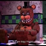Hi I am edgy Freddy GIF Template
