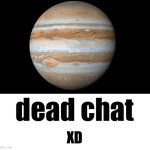 dead chat XD meme