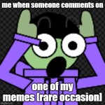 for some reason i hardly get comments in my post although they are featured in the stream i posted them on | me when someone comments on; one of my memes [rare occasion] | image tagged in live juni reaction | made w/ Imgflip meme maker