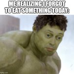 Either this or I'm hungry but we have no food at home | ME REALIZING I FORGOT TO EAT SOMETHING TODAY: | image tagged in realization,food,food memes | made w/ Imgflip meme maker