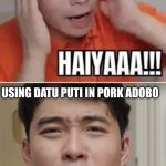 Adobo | PUTTING CORIANDER SEED IN CHICKEN ADOBO; USING DATU PUTI IN PORK ADOBO | image tagged in uncle roger drake,memes,philippines,food | made w/ Imgflip meme maker