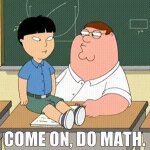 Come on do math family guy GIF Template
