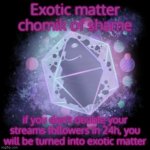 Exotic matter chomik of shame