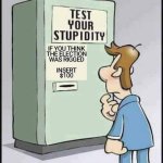 Test your stupidity