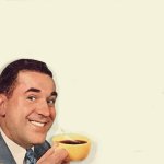 man with coffee cup poster