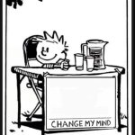 Change my mind Calvin Edition