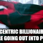 Eccentric billionaires before going out into public | ECCENTRIC BILLIONAIRES BEFORE GOING OUT INTO PUBLIC | image tagged in gifs,billionaire,jpfan102504 | made w/ Imgflip video-to-gif maker