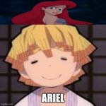 zenitsu likes ariel meme