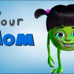 Your Mom