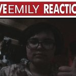 Live Emily reaction meme