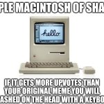 Apple Macintosh of shame meme