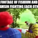 Footage of fishium and khamsin fighting each other meme