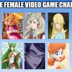 my favorite female video game characters | FAVORITE FEMALE VIDEO GAME CHARACTERS | image tagged in my favorite naruto boys,video games,nintendo,sega,mario,videogames | made w/ Imgflip meme maker