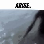 Arise meme