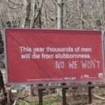 Stubborn men sign