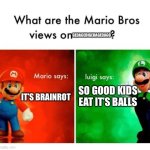 Extra Gedagedigedagedago | GEDAGEDIGEDAGEDAGO; IT’S BRAINROT; SO GOOD KIDS EAT IT’S BALLS | image tagged in mario says luigi says | made w/ Imgflip meme maker