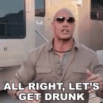 The Rock, let's get drunk GIF Template