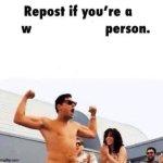 Repost if you're a w person