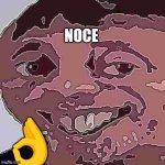 Noice | NOCE; 👌 | image tagged in noice | made w/ Imgflip meme maker