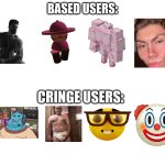 Based users vs cringe users V2 meme