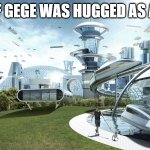 only jjk fans will understand | JJK IF GEGE WAS HUGGED AS A KID | image tagged in the future world if | made w/ Imgflip meme maker