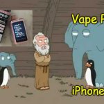 Swype, the vape pen that is also a phone | Vape Pen; iPhone | image tagged in vape,phone | made w/ Imgflip meme maker