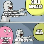 metaapes giant | GOLD MEDALS; ME WHEN ATTACKING LEVEL 50 MODIFIED GIANT IN A SUNNY WEATHER; GOLD MEDALS; HYPERACTIVE STATE COMES IN; MY TROOPS | image tagged in memes,running away balloon | made w/ Imgflip meme maker