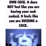 DO NOT SUCK YOUR OWN COCK.